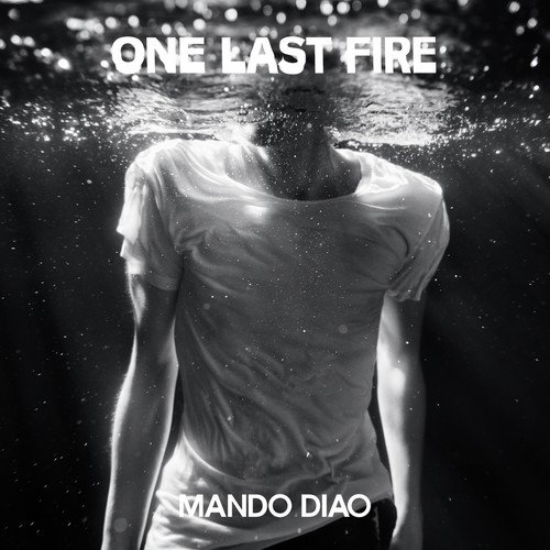 One Last Fire_poster_image