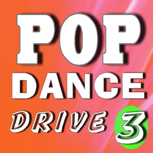 Pop Dance Drive, Vol. 3 (Instrumental)