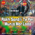 Rakh Sandli Te Per Munja Mor Lada