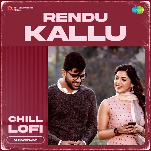 Rendu Kallu - Chill Lofi