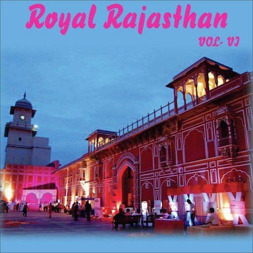 Royal Rajasthan, Vol. 6