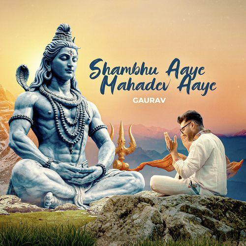 Shambhu Aaye Mahadev Aaye