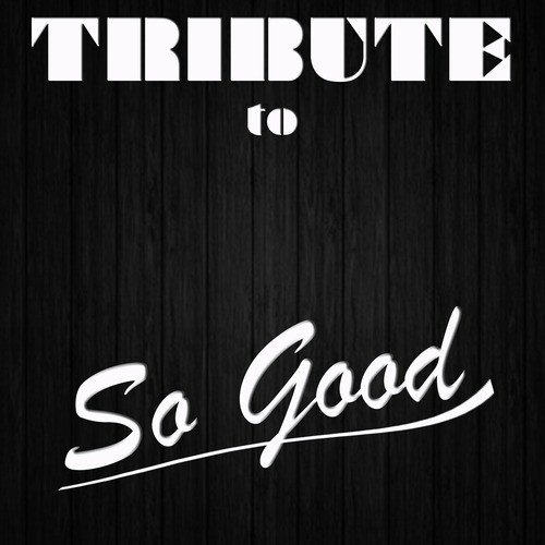 So Good (Tribute To B.o.B)