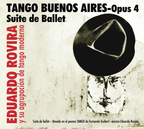 Tango Buenos Aires - Opus 4 - Suite de Ballet