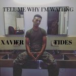 Tell Me Why I'm Waiting