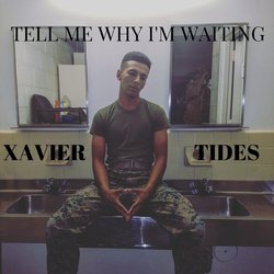 Tell Me Why I'm Waiting