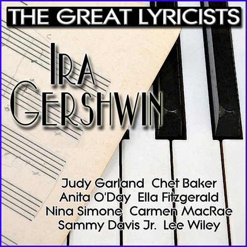 The Great Lyricists – Ira Gershwin