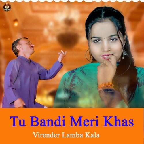 Tu Bandi Meri Khas