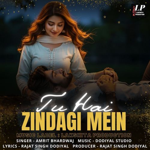 Tu Hai Zindagi Mein
