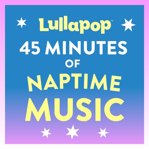 45 Minutes of Naptime Music