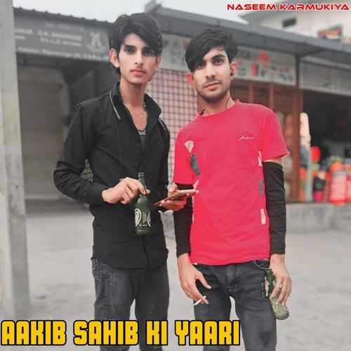 Aakib Sahib Ki Yaari
