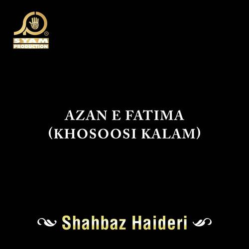 Azan E Fatima (Khosoosi Kalam)