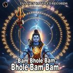 Bam Bhole Bam Bhole Bam Bam