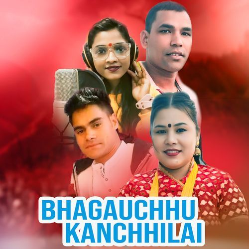 Bhagauchhu Kanchhilai cover art