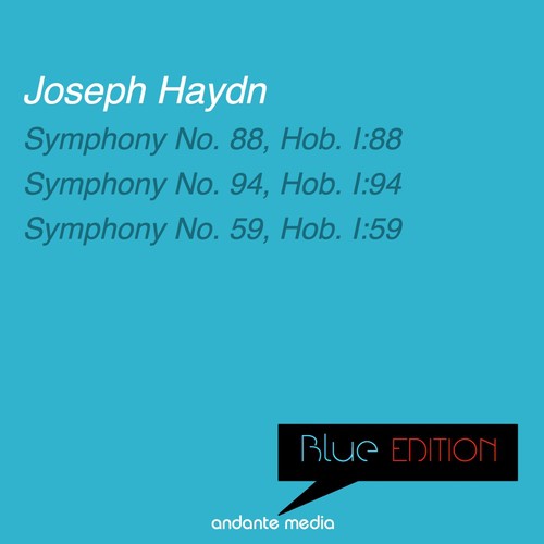 Blue Edition - Haydn: Symphonies Nos. 59, 88 & 94