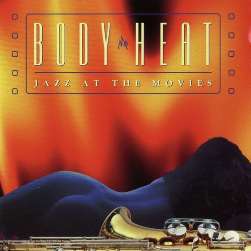 Body Heat Song Download from Body Heat Jazz At The Movies