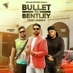 Bullet To Bentley