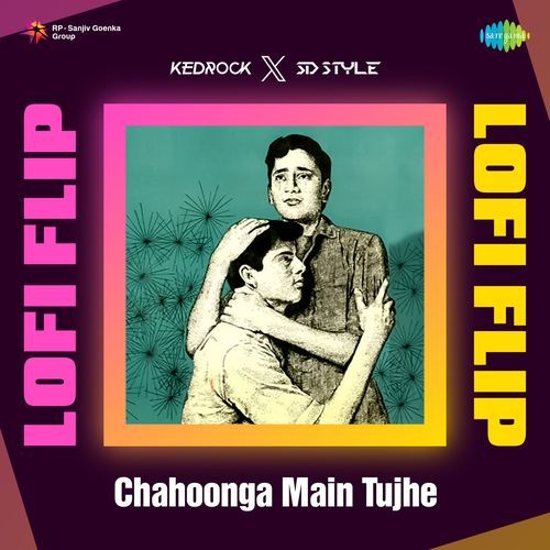 Chahoonga Main Tujhe - LoFi Flip