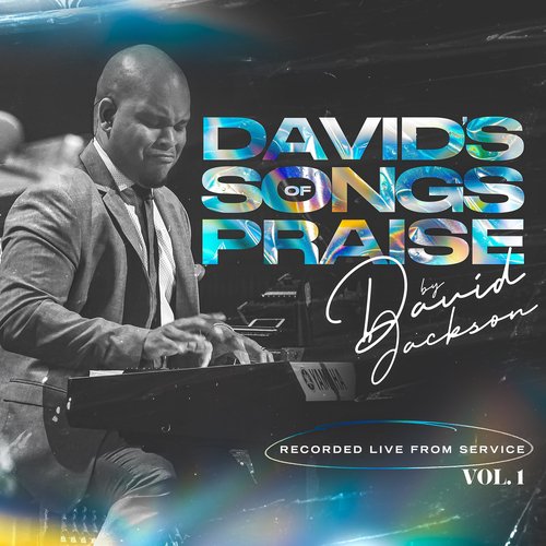 David&#039;s Songs of Praise (Recorded Live from Service), Vol. 1