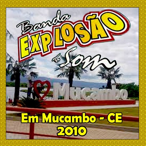 EM MUCAMBO - CE AO VIVO 2010