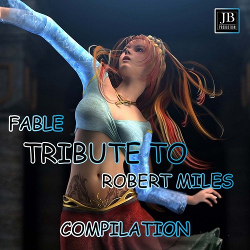 Fable Compilation Tribute to Robert Miles