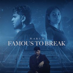 Famous To Break-JVtaYkJ3VQc