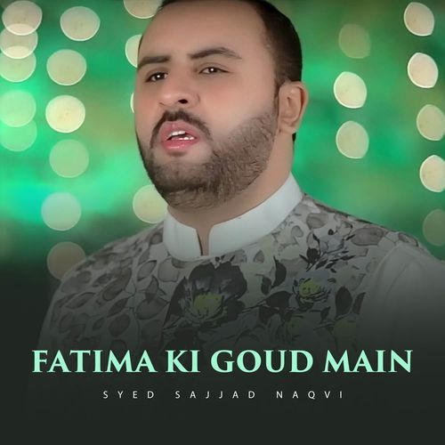 Fatima Ki Goud Main