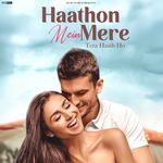 Haathon Mein Mere Tera Haath Ho