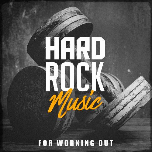 Hard Rock Music for Working Out