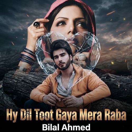 Hy Dil Toot Gaya Mera Raba