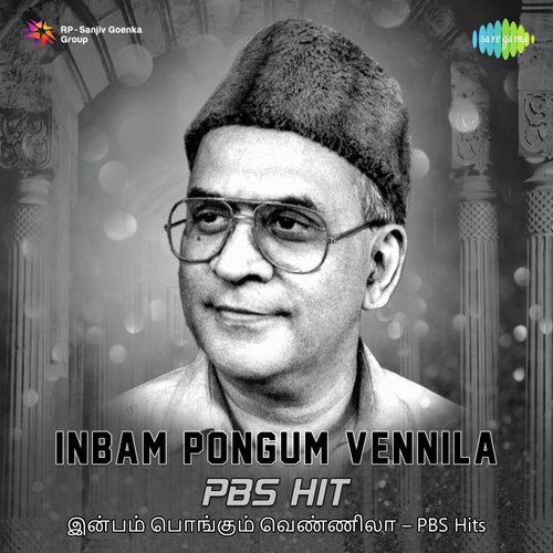 Inbam pongum Vennila - PBS Hits