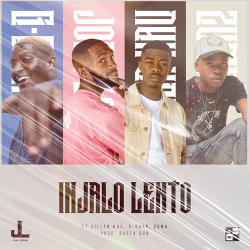 Injalo Lento (feat. Killer Kau, Zuma and G-Snap)_poster_image