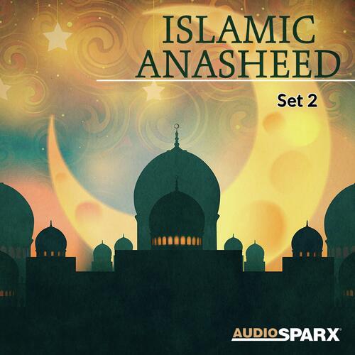Islamic Anasheed, Set 2