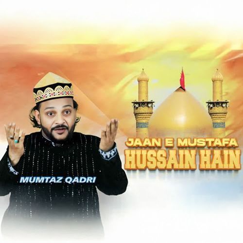 Jaan E Mustafa Hussain Hain