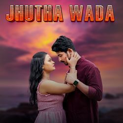 Jhutha Wada-Qyw5eCV-Umk