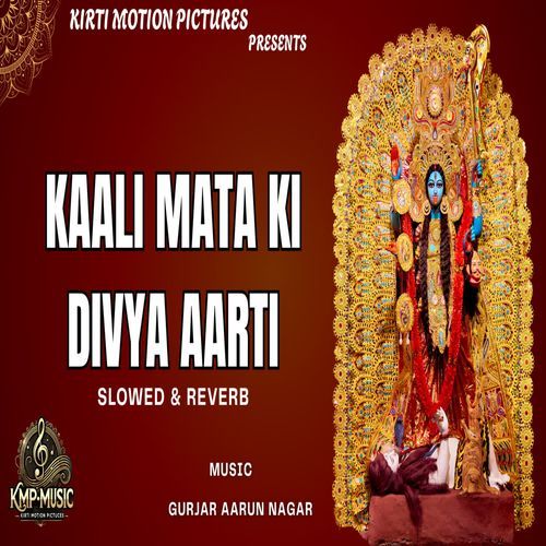 Kaali Mata Ki Divya Aarti Slowed & Reverb