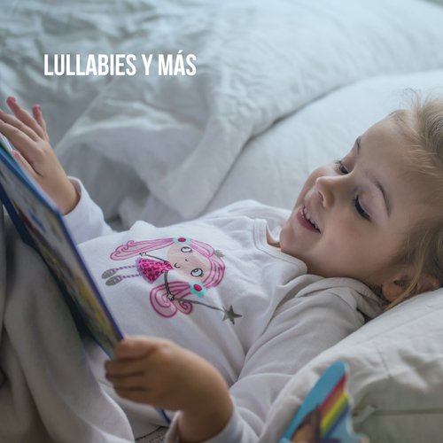 Lullabies y más