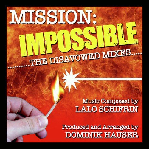 Mission: Impossible: The Disavowed Mixes (Lalo Schifrin)_poster_image