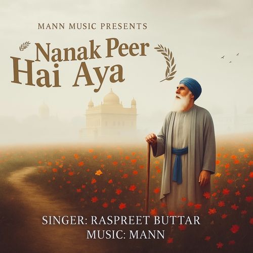 NANAK PEER HAI AYA
