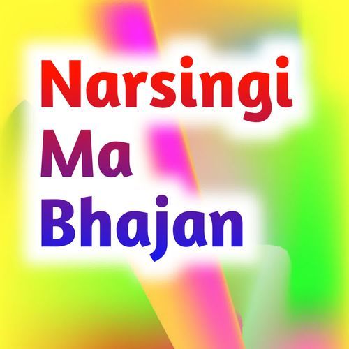 Narsingi Ma Bhajan