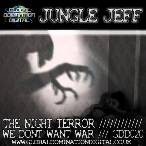 Night Terror / We Dont Want War