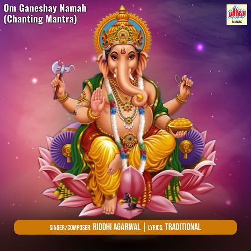 Om Ganeshay Namah (Chanting Mantra)