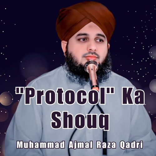 "Protocol" Ka Shouq