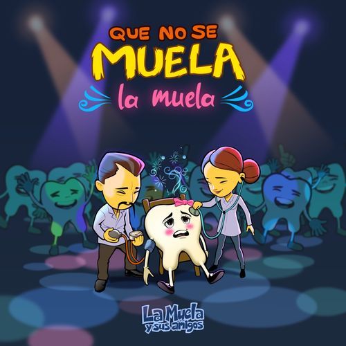 Que No Se Muela La Muela
