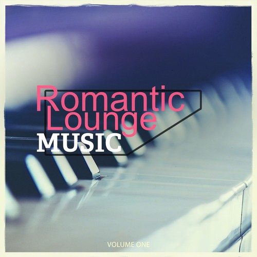 Romantic Lounge Music, Vol. 1 (Sensual Lounge Music, Candle Light Dinner)