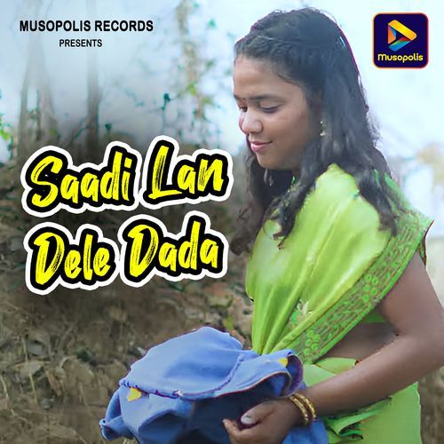 Saadi Lan Dele Dada