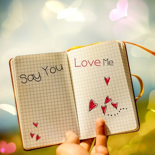 Say You Love Me – Love Songs for Romantic Date Ideas, Intimate Moments and Valentine's Day, Soft Piano Music