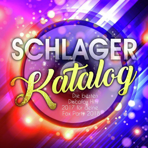 Schlager Katalog - Die besten Discofox Hits 2017 für deine Fox Party 2018