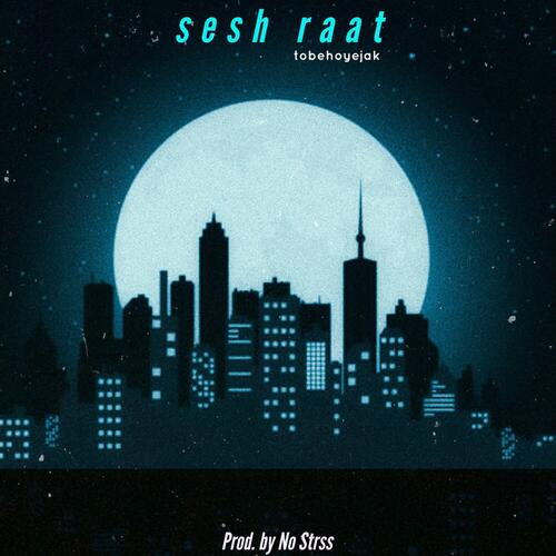 Sesh Raat