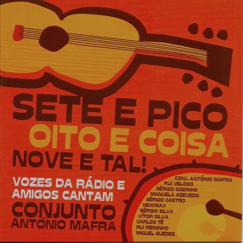 Sete e Pico, Oito e Coisa, Nove e Tal!